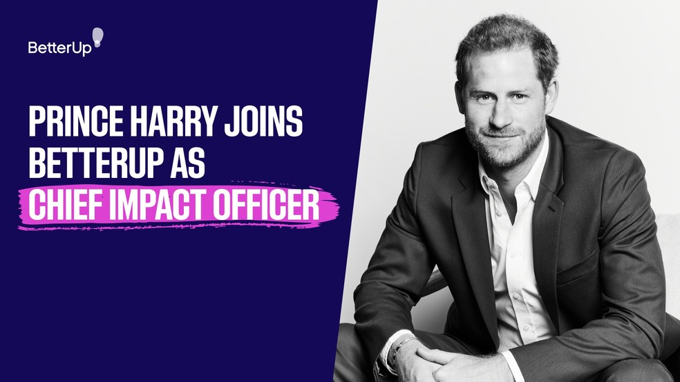 Startup BetterUp anunciando a contratação de Príncipe Harry como Chefe de Impacto — Foto: Divulgação