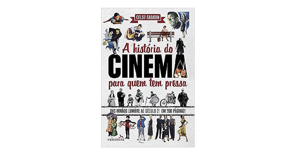 A História do Cinema para Quem tem Pressa resume a historiografia cinematográfica mundial em 200 páginas — Foto: Reprodução/Amazon