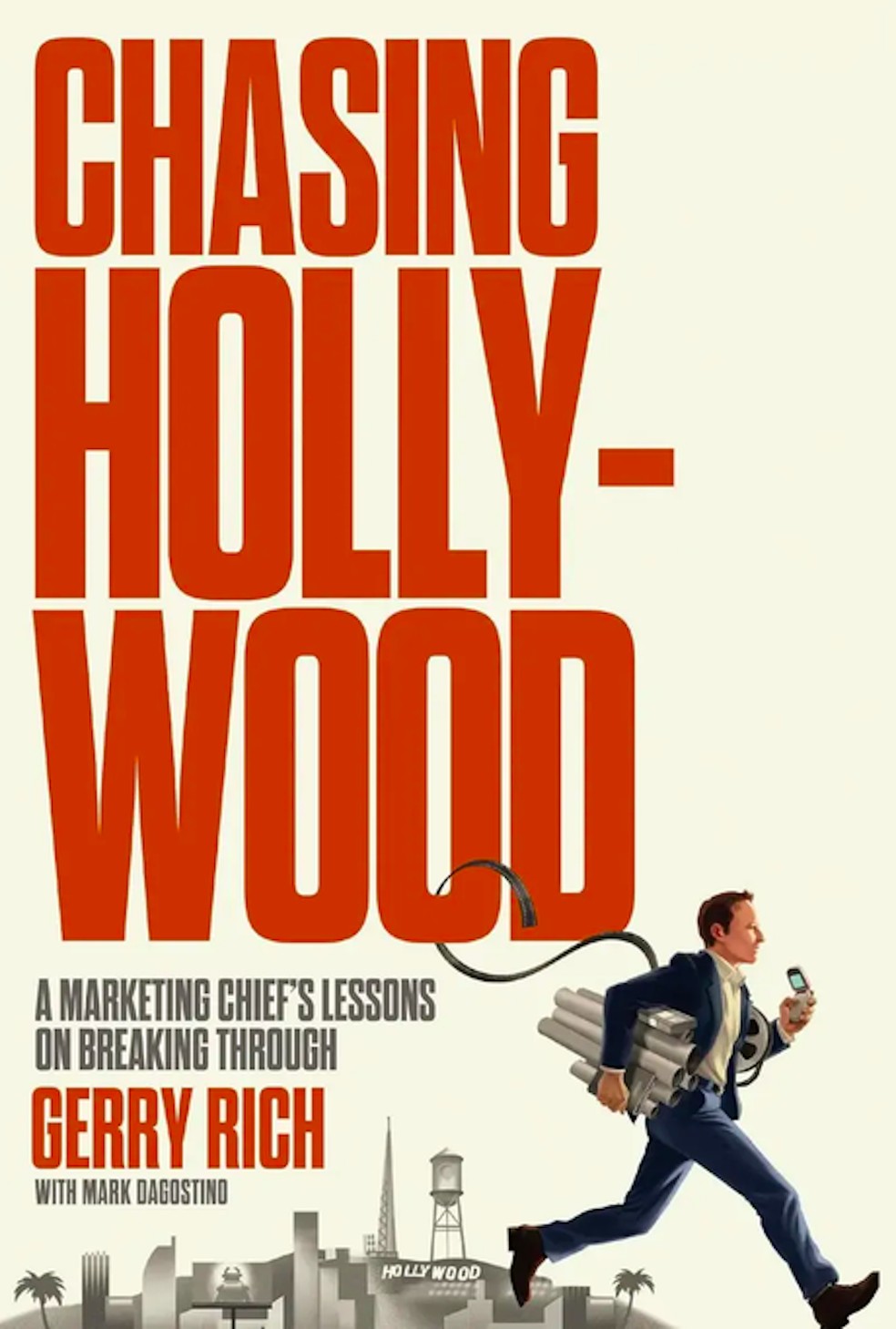 A capa do livro Chasing Hollywood, obra do executivo de marketing Gerry Rich — Foto: Divulgação