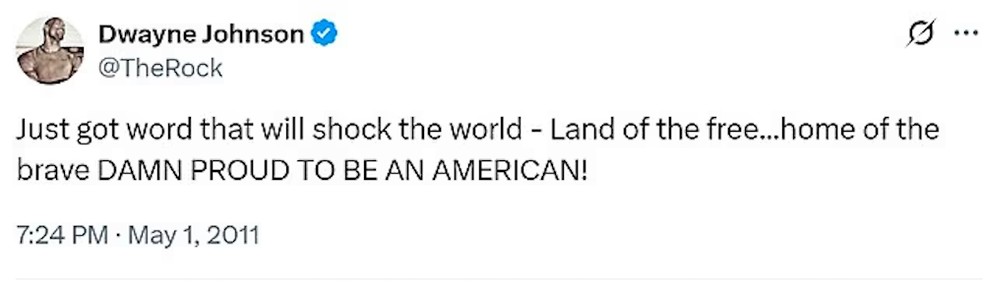 O post do ator Dwayne Johnson (The Rock) adiantando a morte de Osama Bin Laden (1957-2011), antes do pronunciamento de Barack Obama revelando ao mundo o ocorrido — Foto: X/Twitter